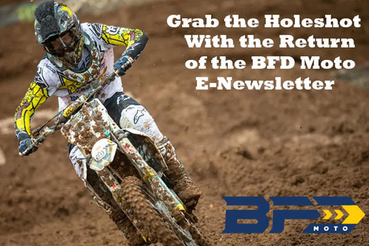 The Inside Scoop | Return of the E-Newsletter | BFD Moto