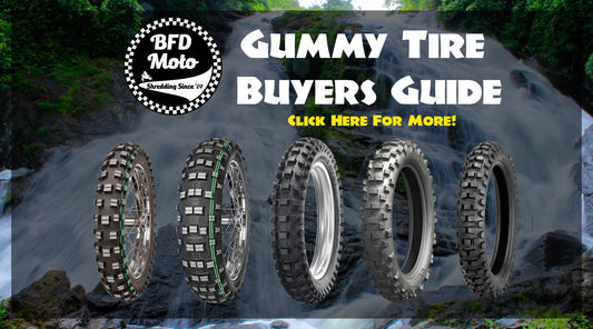 Gummy Dirt Bike Tire Buyers Guide | BFD Moto